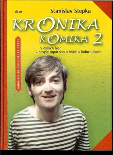 Stanislav Štepka: Kronika komika 2