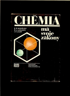 Manolov, Lazarov, Lilov: Chémia má svoje zákony