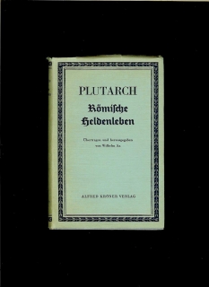 Plutarch: Römische Heldenleben /1934/