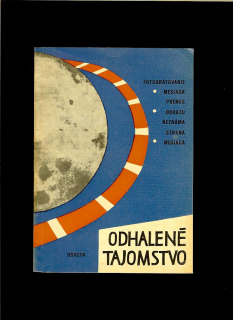 Odhalené tajomstvo. Fotografovanie mesiaca, prenos obrazu,... /1959/