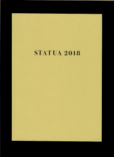 Statua 2018. Katalóg k výstave z tvorby absolventov VŠVU a UMPRUM 1968-1978