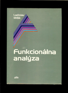 Ladislav Mišík: Funkcionálna analýza