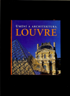 Gabriele Bartz, Eberhard König: Louvre. Umění a architektura