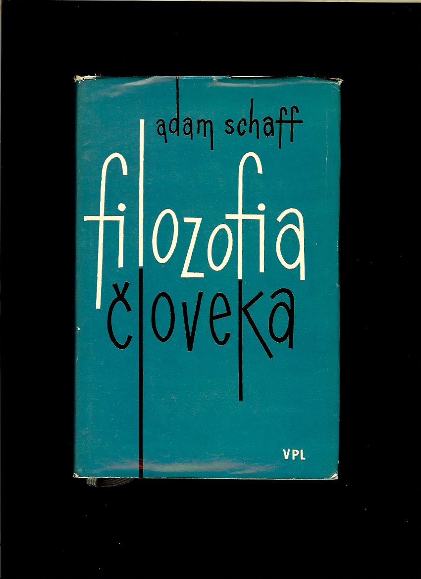 Adam Schaff: Filozofia človeka /1964/