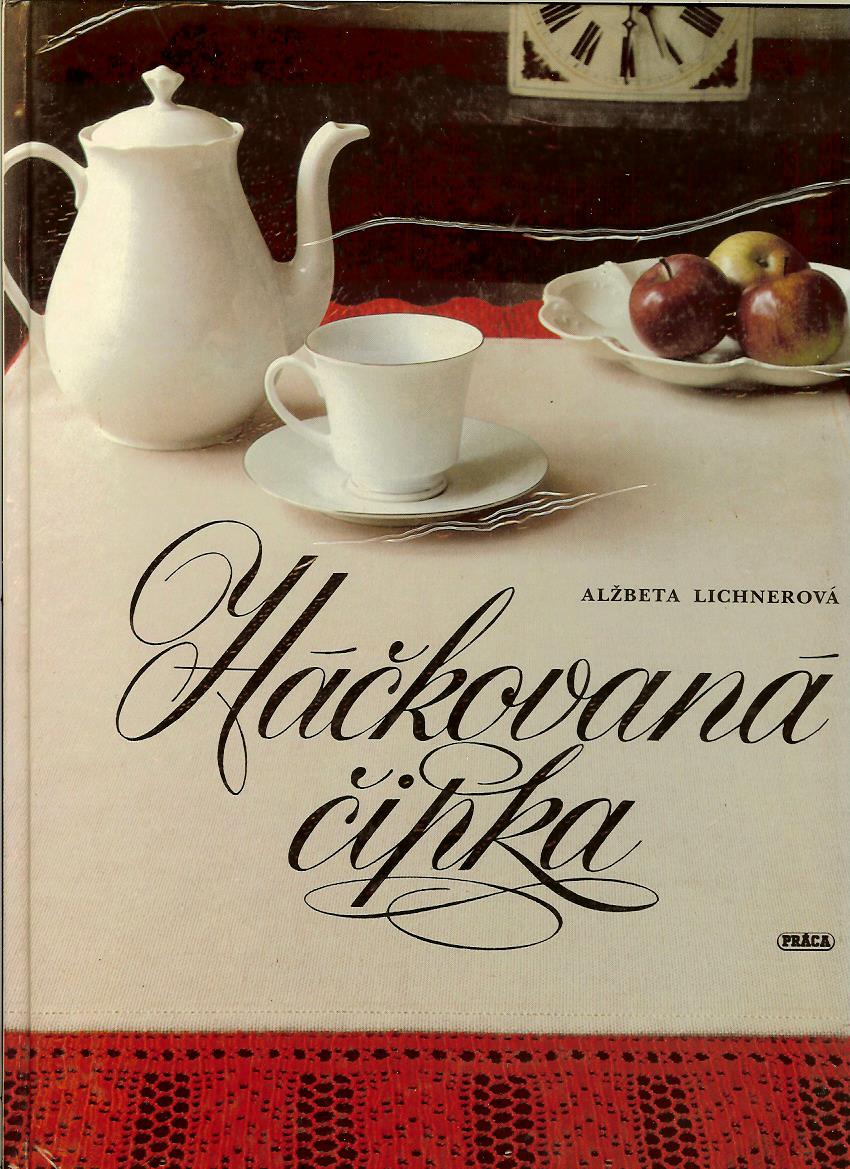 Alžbeta Lichnerová: Háčkovaná čipka