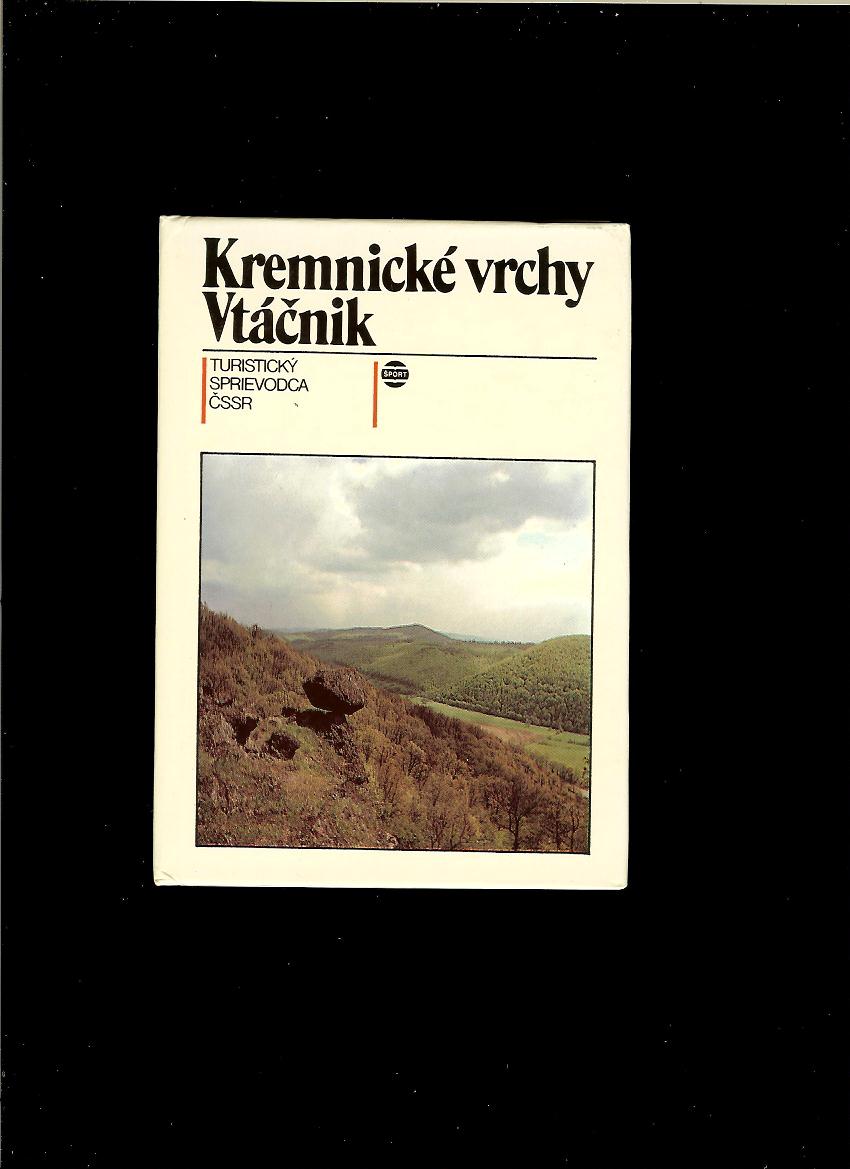 Ivan Králik, Peter Školna, Ján Štrba a kol.: Kremnické vrchy, Vtáčnik