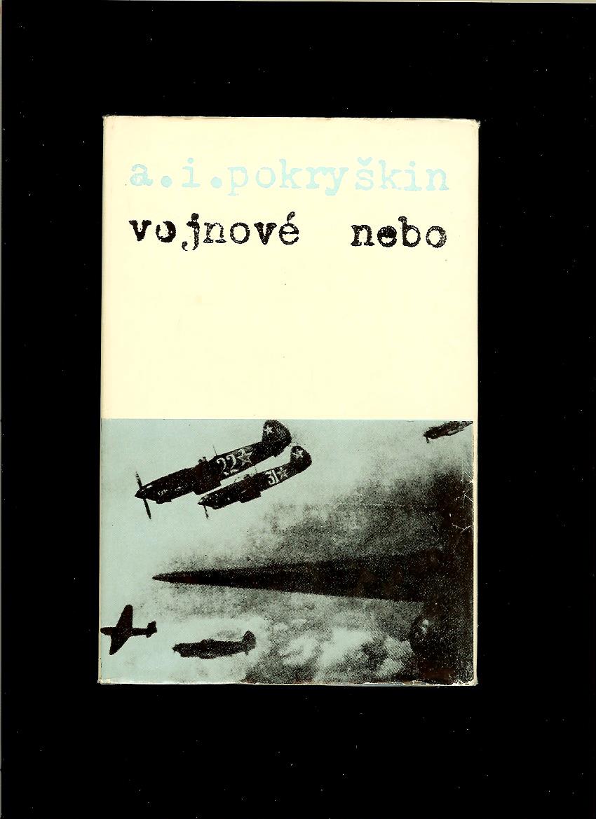 A. I. Pokryškin: Vojnové nebo