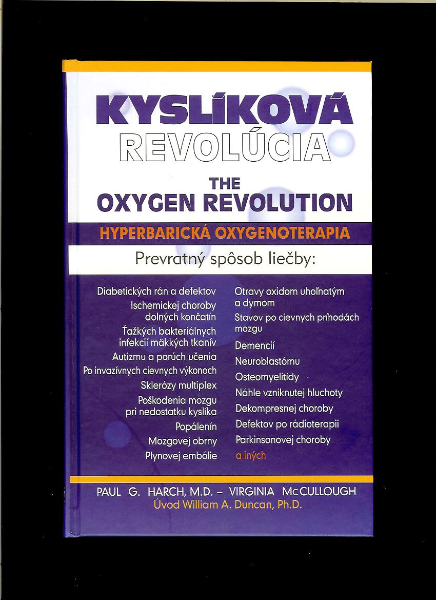 Paul G. Harch, Virginia McCullough: Kyslíková revolúcia 