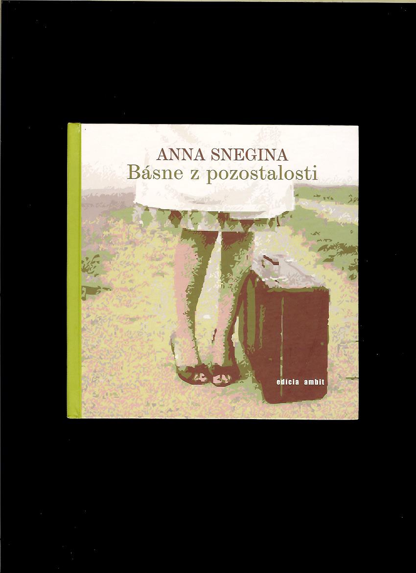Anna Snegina: Básne z pozostalosti