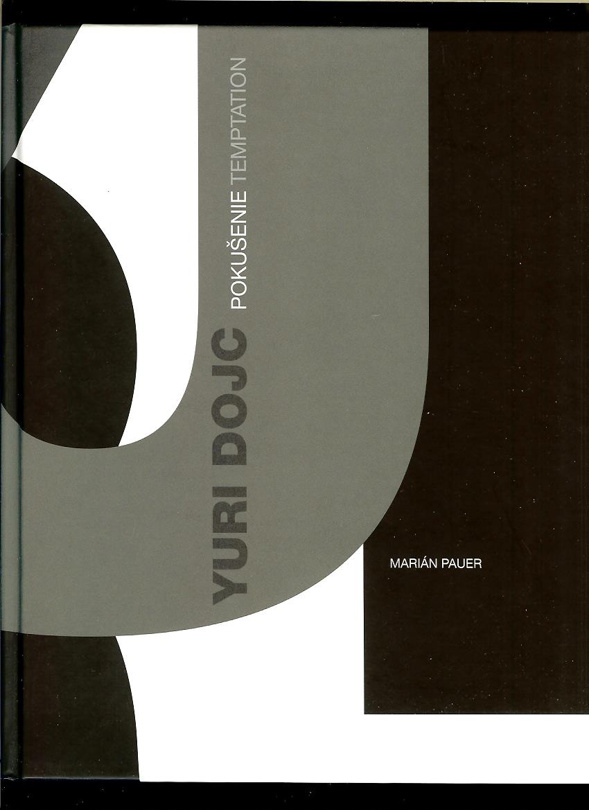 Marián Pauer: Yuri Dojc. Pokušenie