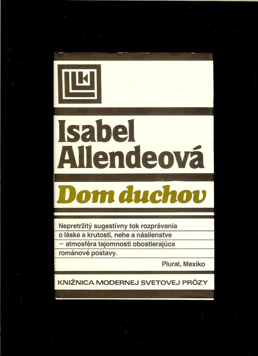 Isabel Allendeová: Dom duchov