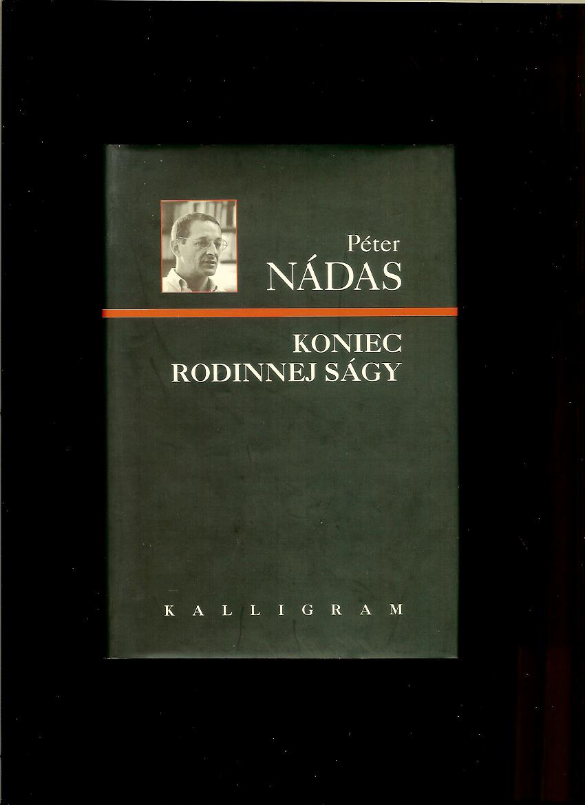 Péter Nádas: Koniec rodinnej ságy