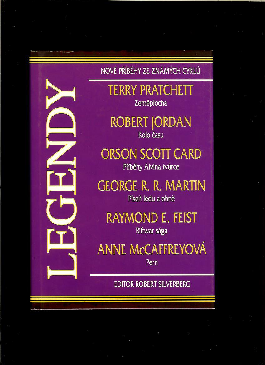 Legendy /Terry Pratchett, George R. R. Martin, Robert Jordan,.../