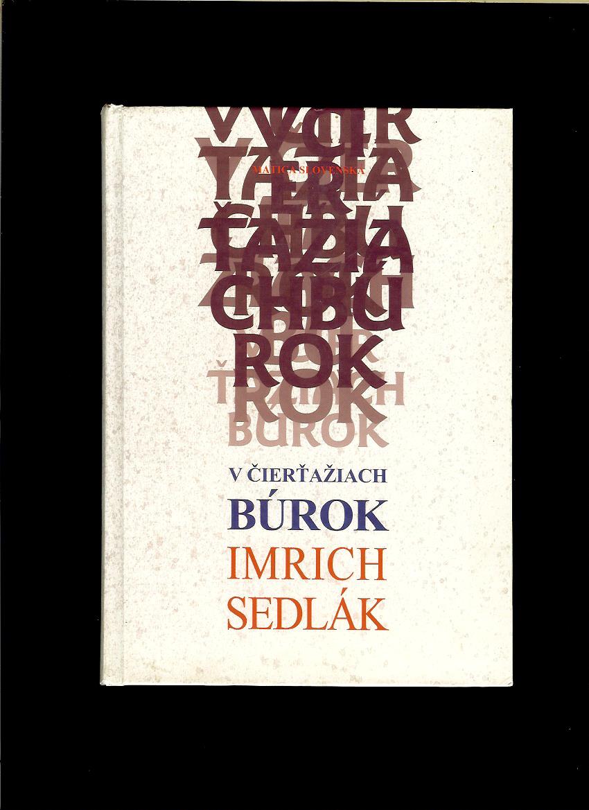 Imrich Sedlák: V čierťažiach búrok