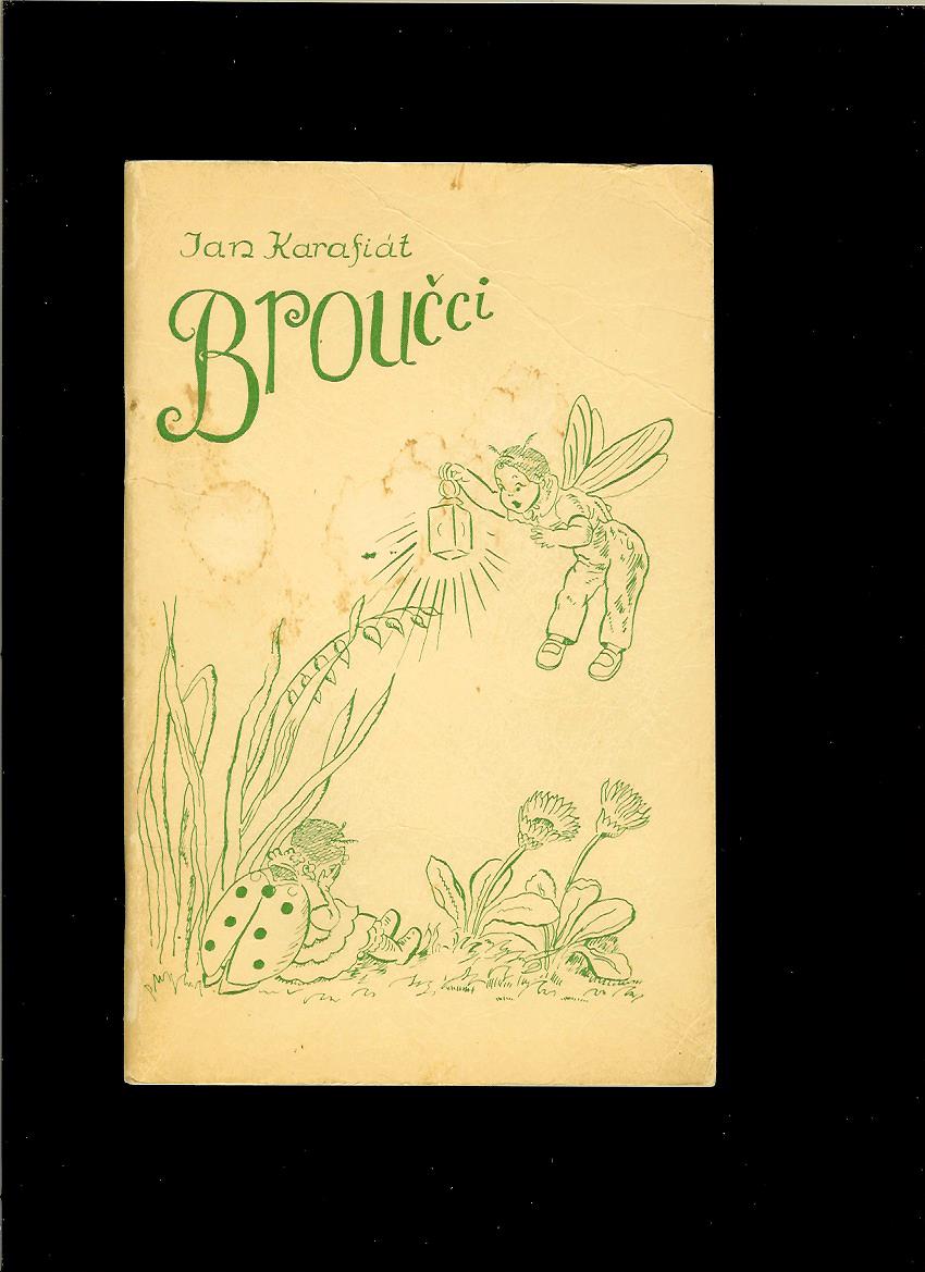 Jan Karafiát: Broučci /exil/