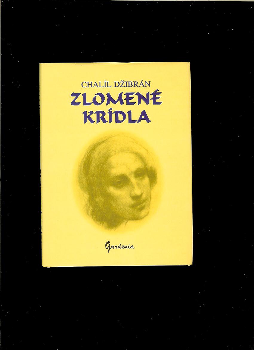 Kahlil Gibran /Chalíl Džibrán/: Zlomené krídla