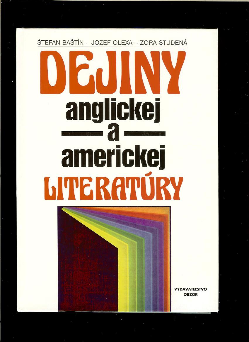 Š. Baštín, J. Olexa, Z. Studená: Dejiny anglickej a americkej literatúry