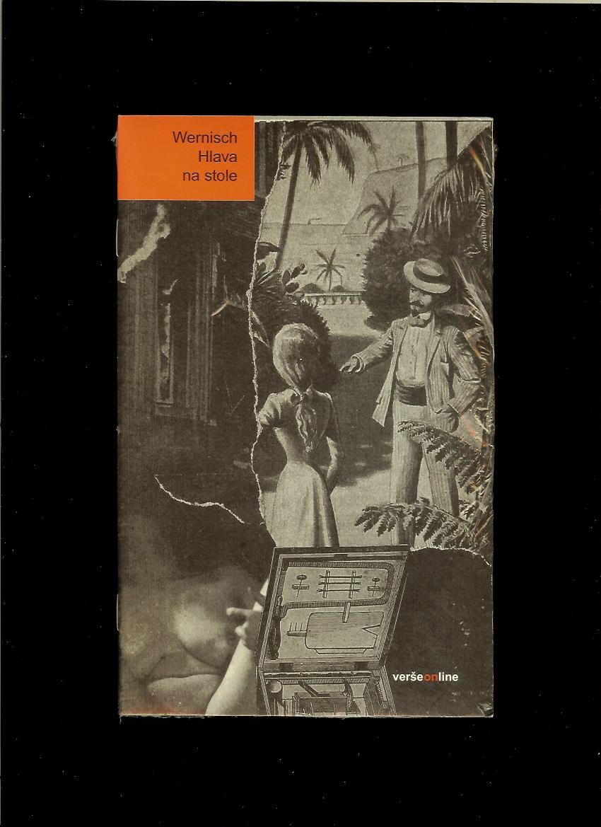 Ivan Wernisch: Hlava na stole