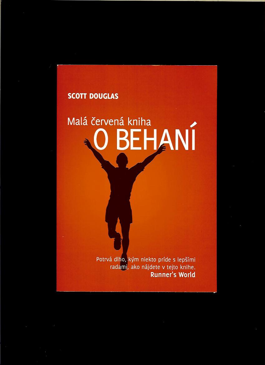 Scott Douglas: Malá červená kniha o behaní