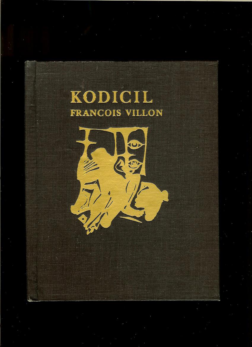 François Villon: Kodicil /il. Emil Sedlák/