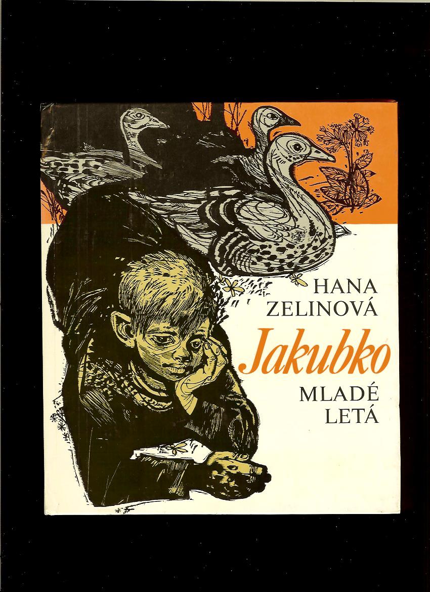 Hana Zelinová: Jakubko /1971/