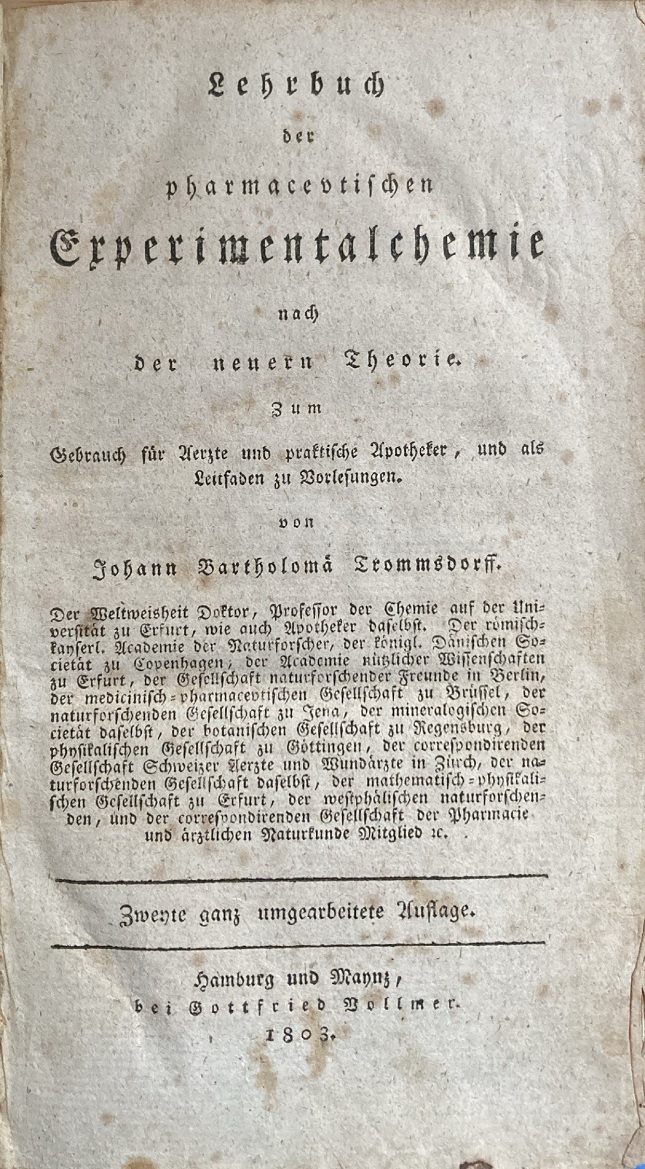 Johann Bartholomä Trommsdorff: Lehrbuch der pharmazeutischen Experimentalchemie nach der neuern Theorie /1803/