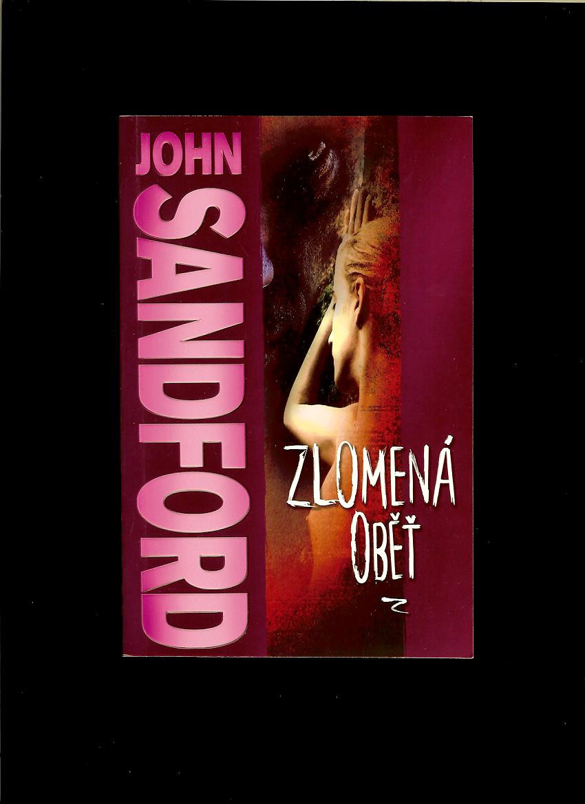 John Sandford: Zlomená oběť