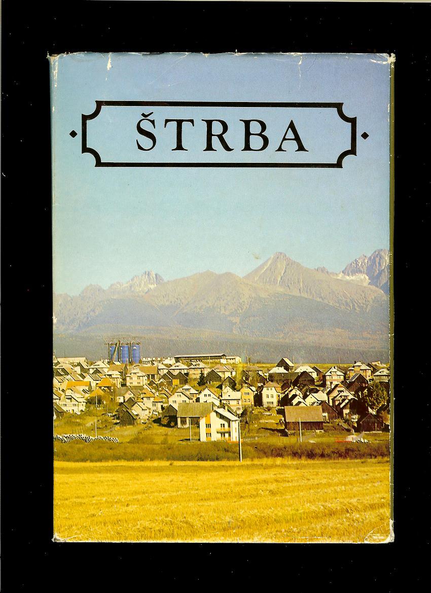 Peter Švorc: Štrba /monografia/