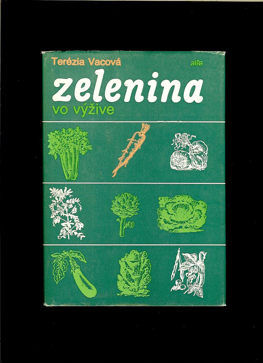 Terézia Vacová: Zelenina vo výžive
