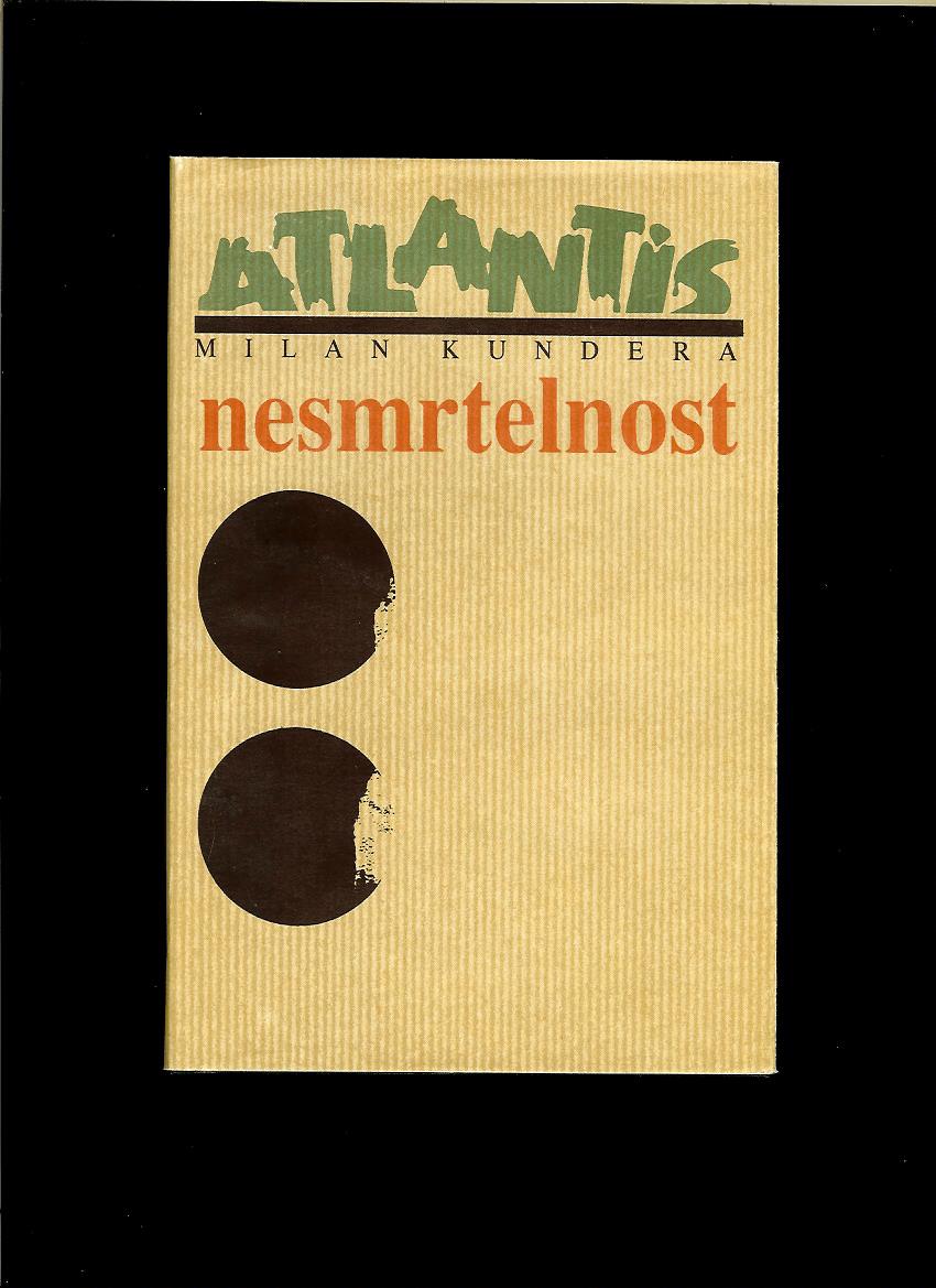 Milan Kundera: Nesmrtelnost