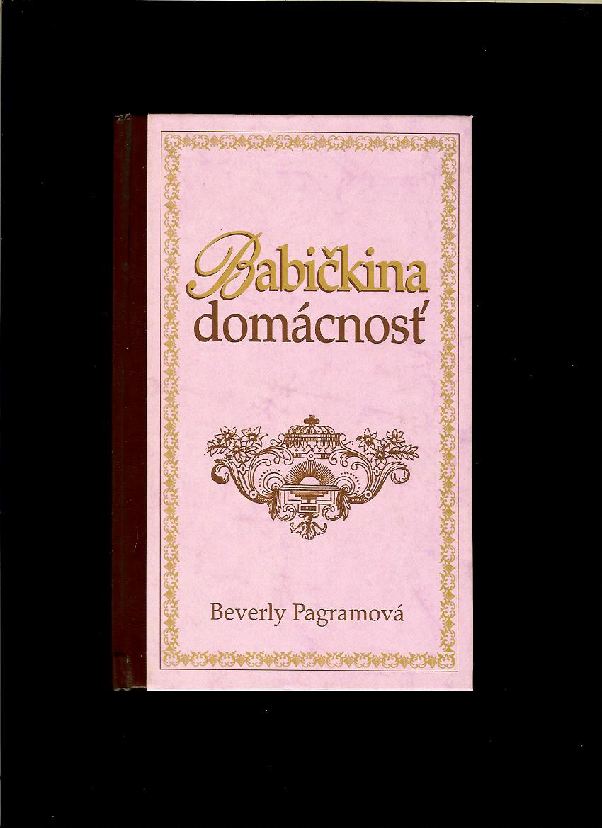 Beverly Pagramová: Babičkina domácnosť