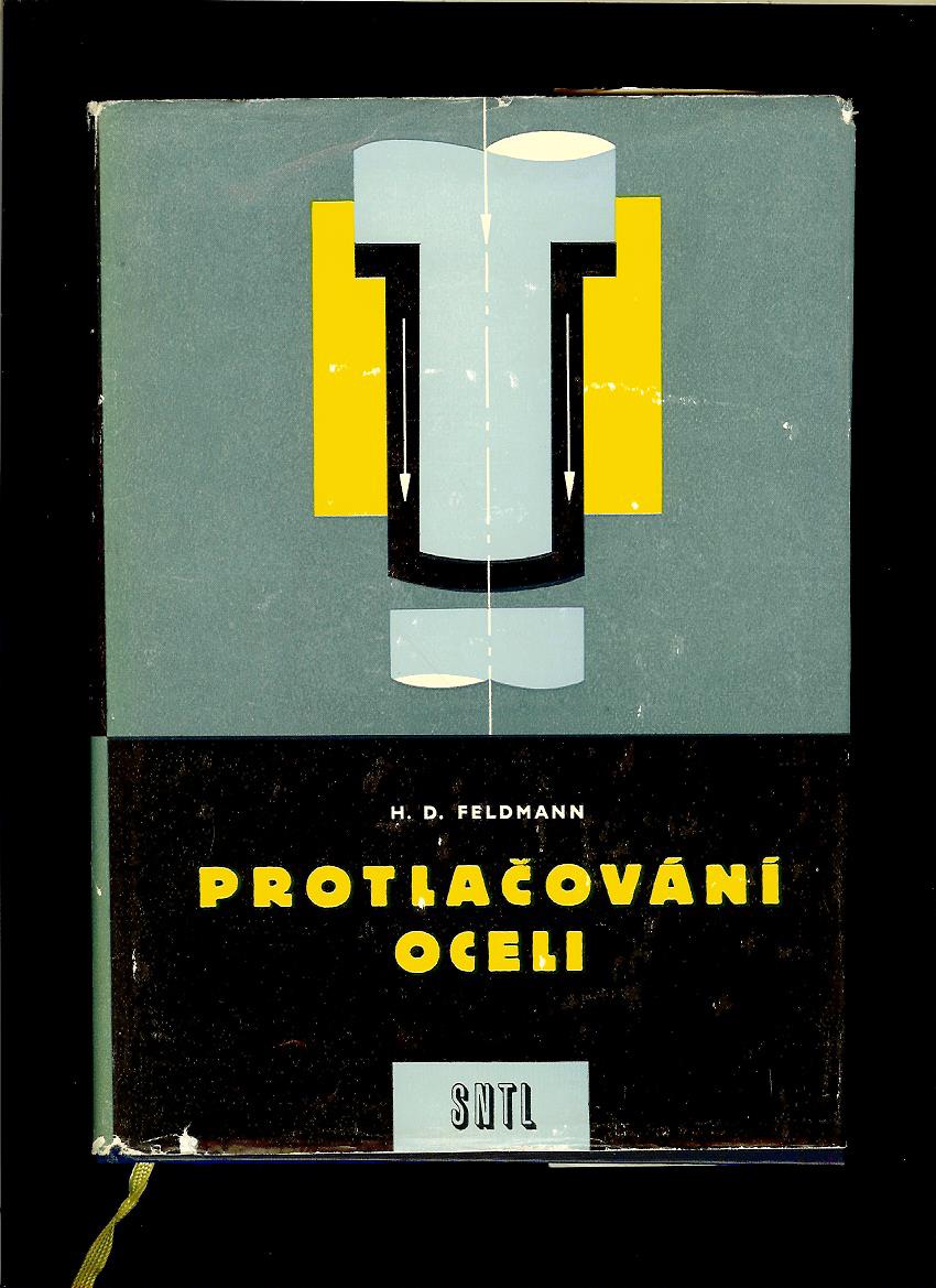 Heinz D. Feldmann: Protlačování oceli /1962/