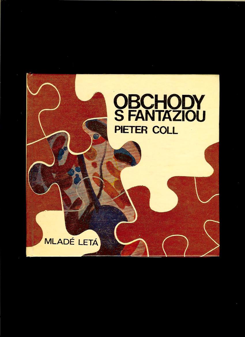 Pieter Coll: Obchody s fantáziou. Kozmofantastické teórie vo svete faktov