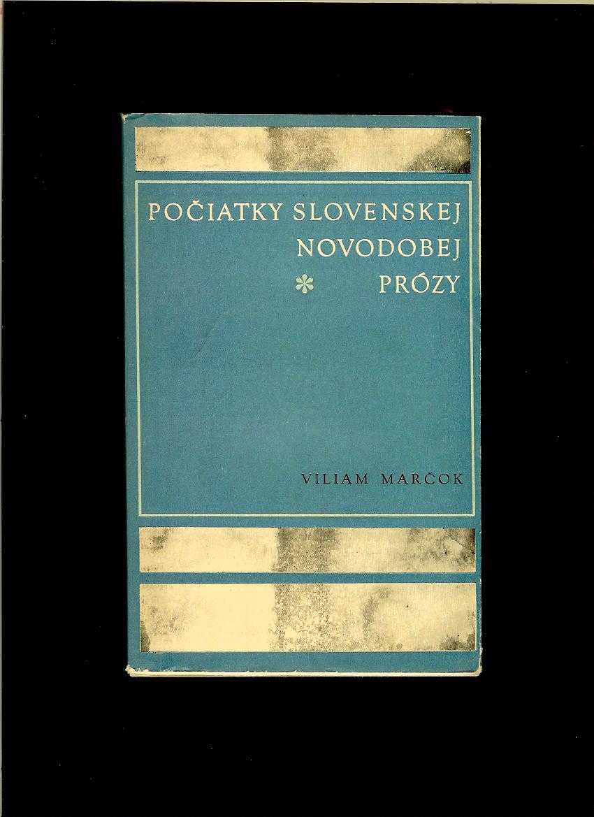 Marčok: Počiatky slovenskej novodobej prózy. Próza klasicistická a preromantická