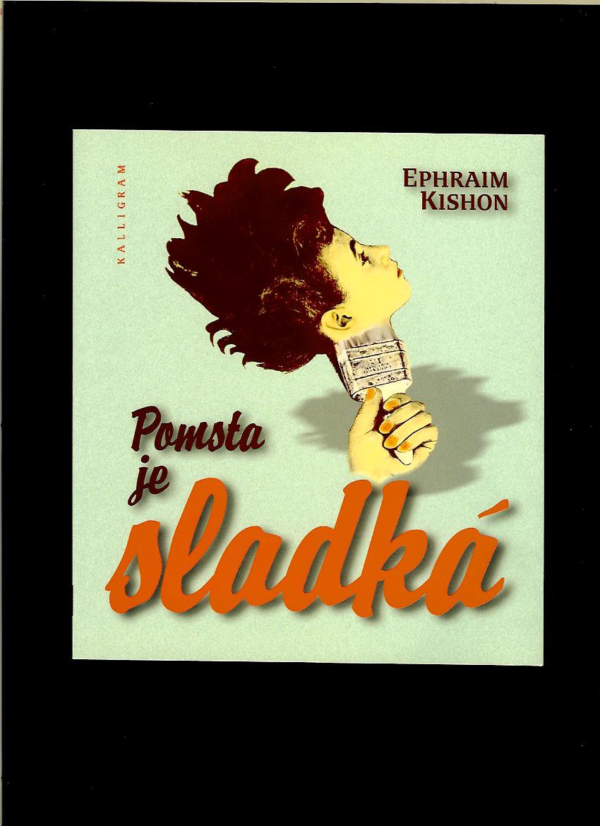 Ephraim Kishon: Pomsta je sladká