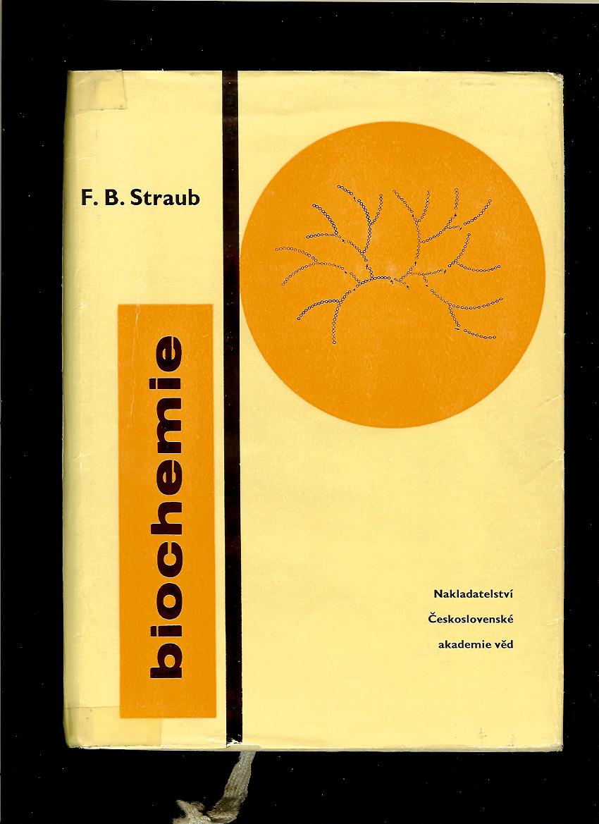 F. B. Straub: Biochemie