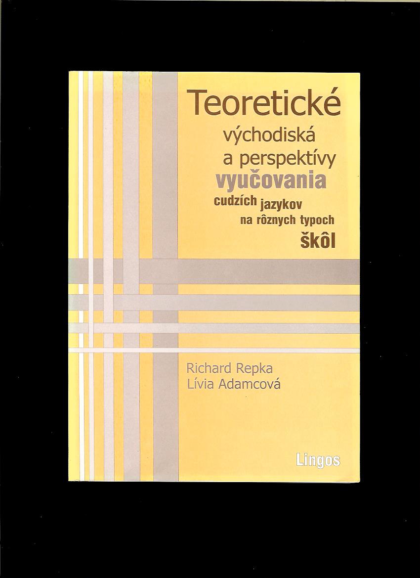 Kol.: Teoretické východiská a perspektívy vyučovania cudzích jazykov ...