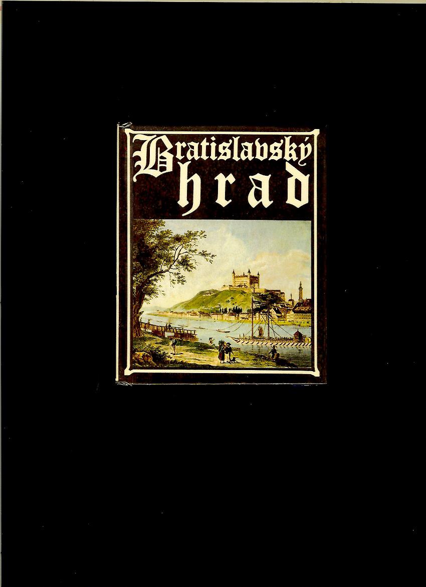 Andrej Fiala, Tatiana Štefanovičova: Bratislavský hrad