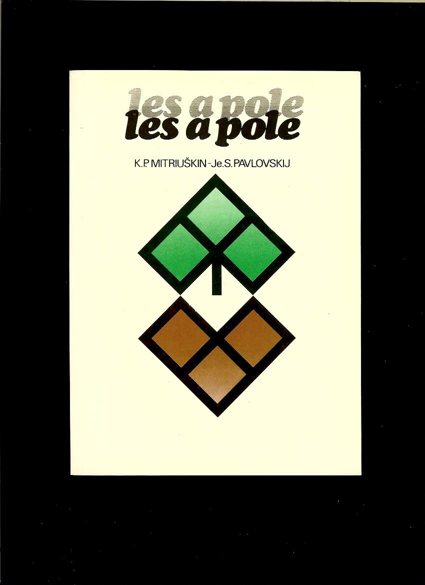 K. P. Mitriuškin, J. S. Pavlovskij: Les a pole