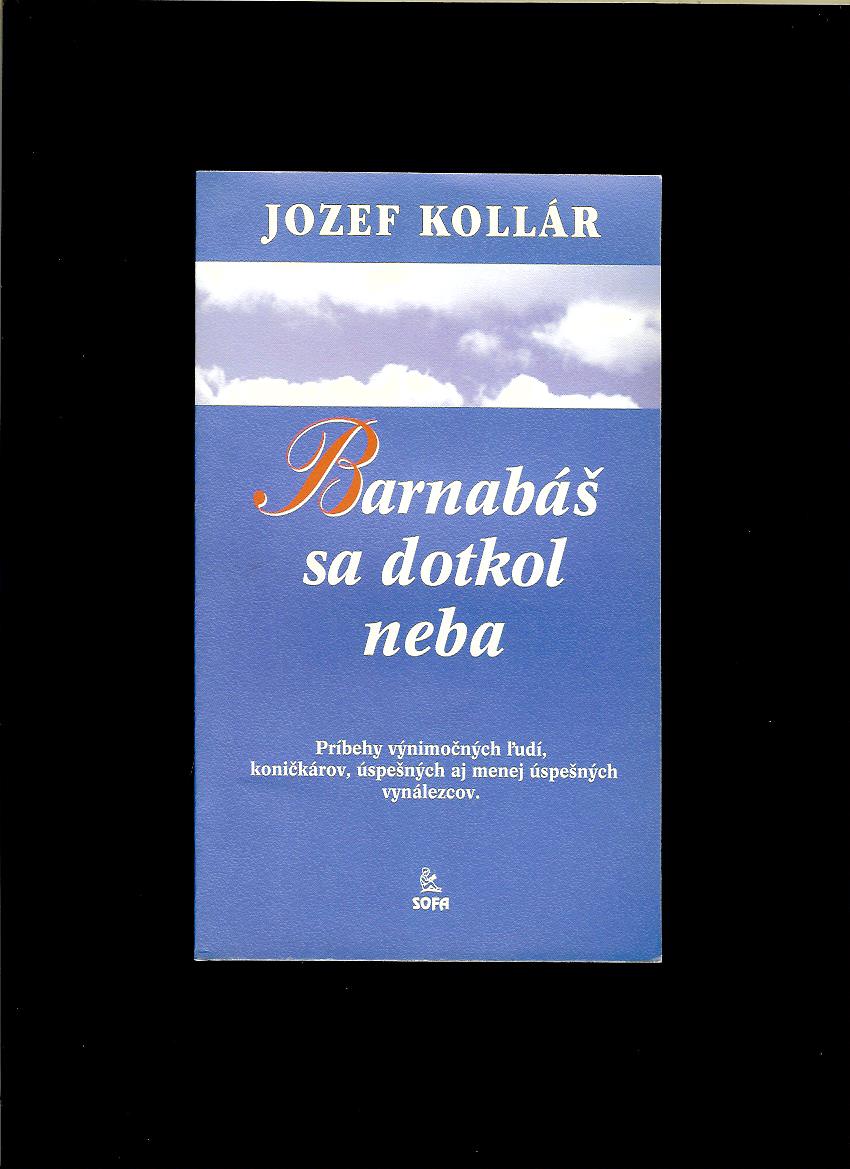 Jozef Kollár: Barnabáš sa dotkol neba