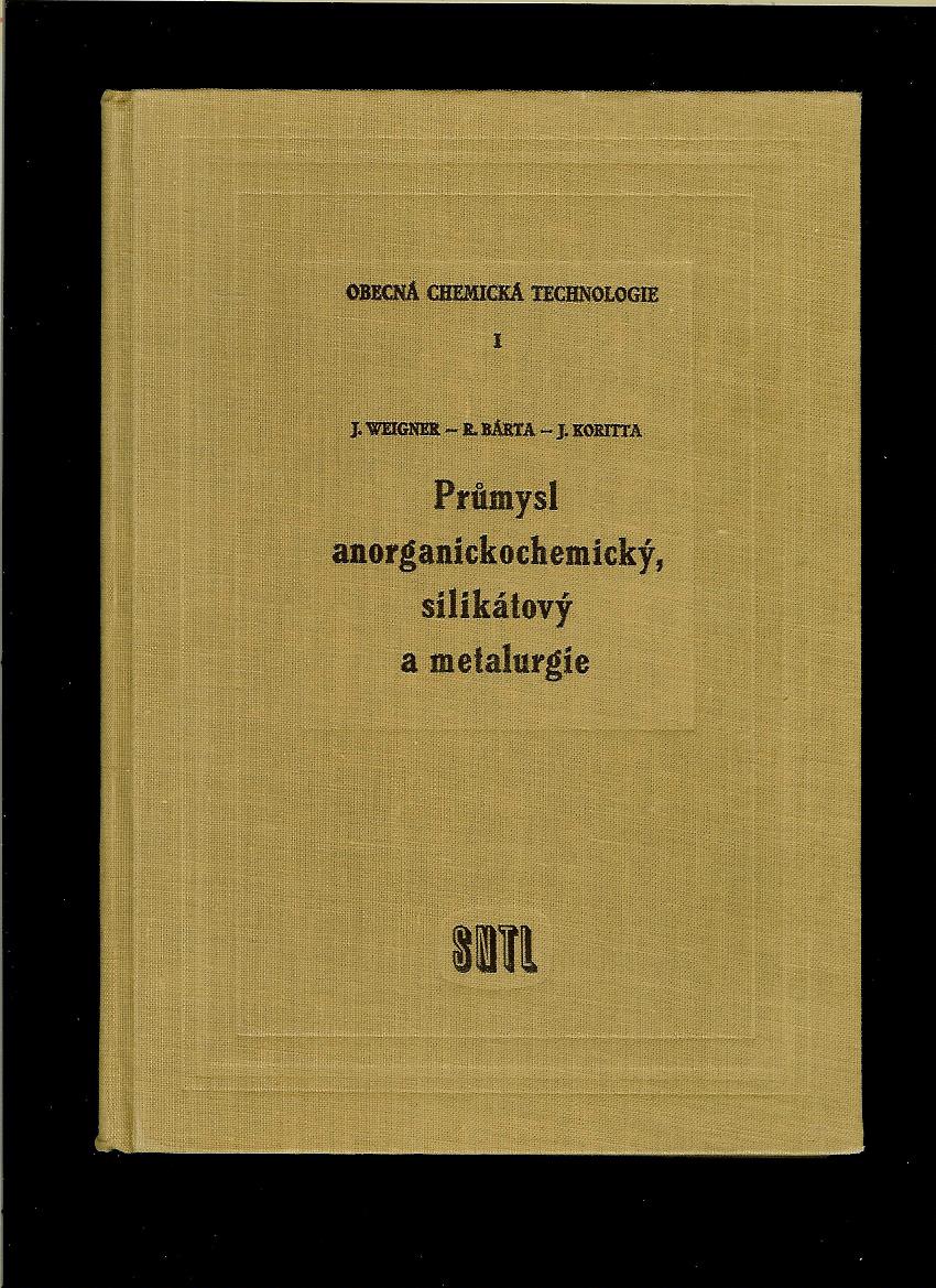 Weigner, Bárta, Koritta: Obecná chemická technologie I /1960/