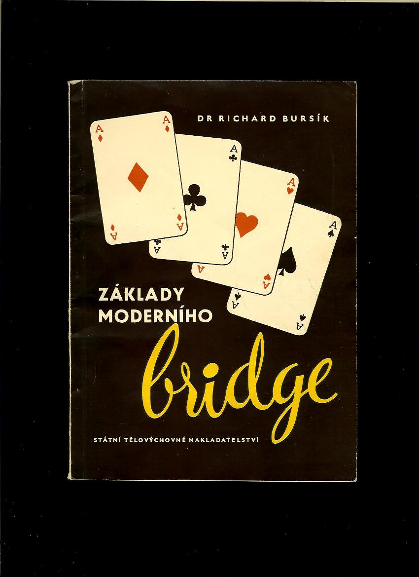 Richard Bursík: Základy moderního bridge