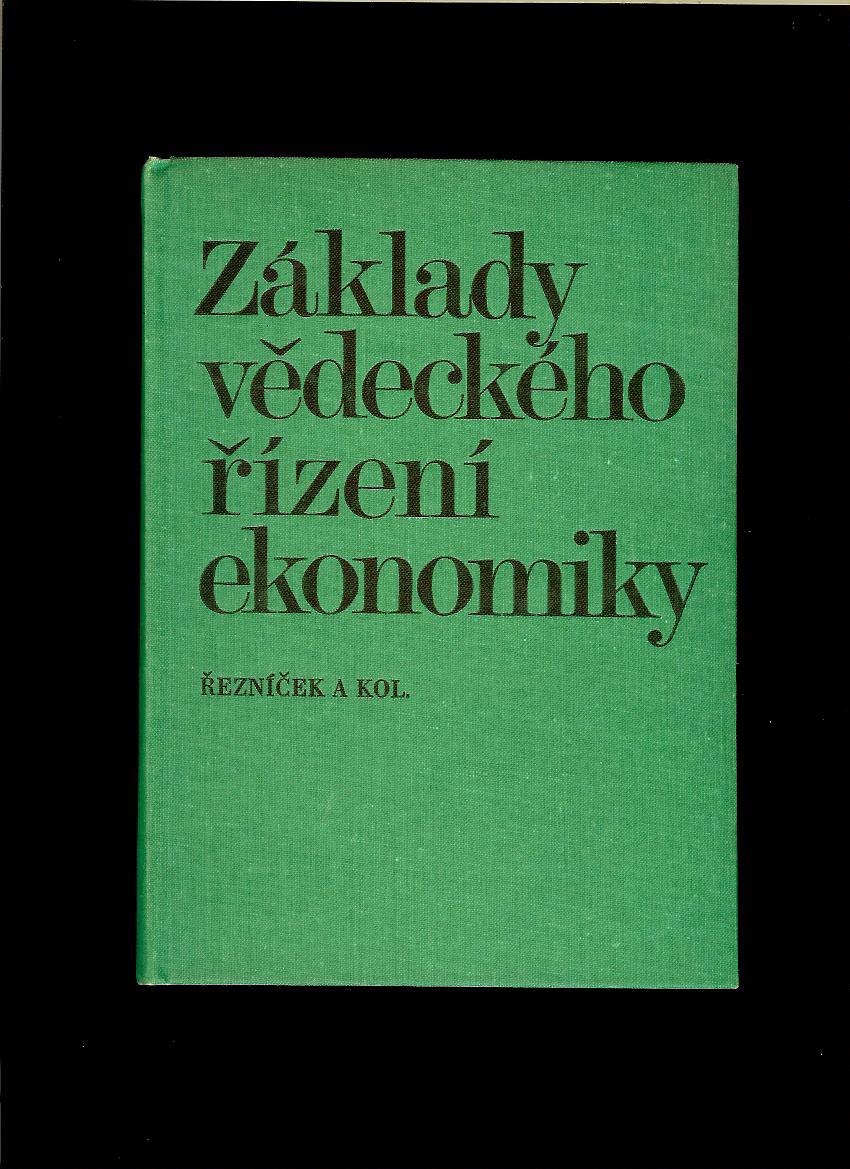Jiří Řezníček a kol.: Základy vědeckého řízení ekonomiky