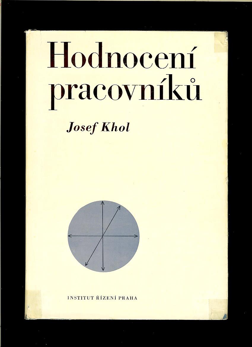 Josef Khol: Hodnocení pracovníků