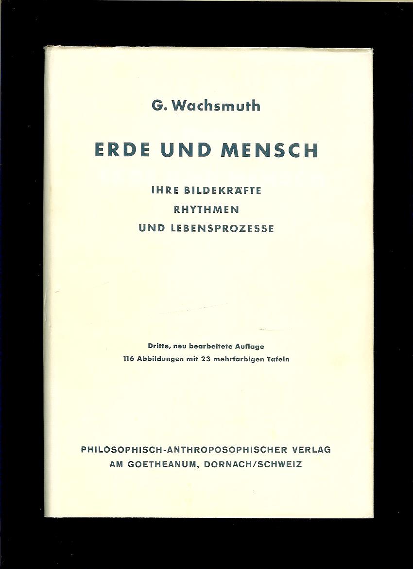 Guenther Wachsmuth: Erde und Mensch /1965/