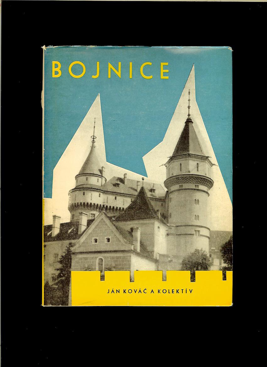 Ján Kováč a kol.: Bojnice /1967/