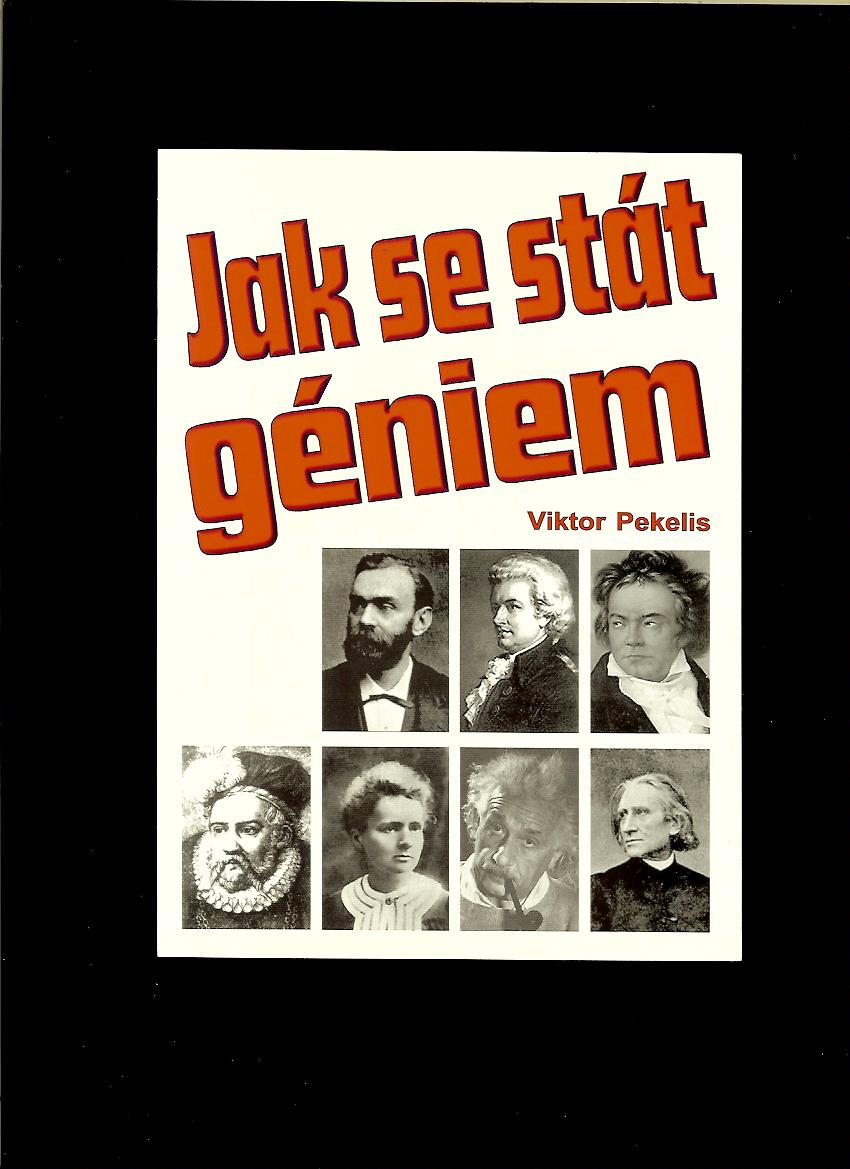 Viktor Pekelis: Jak se stát géniem