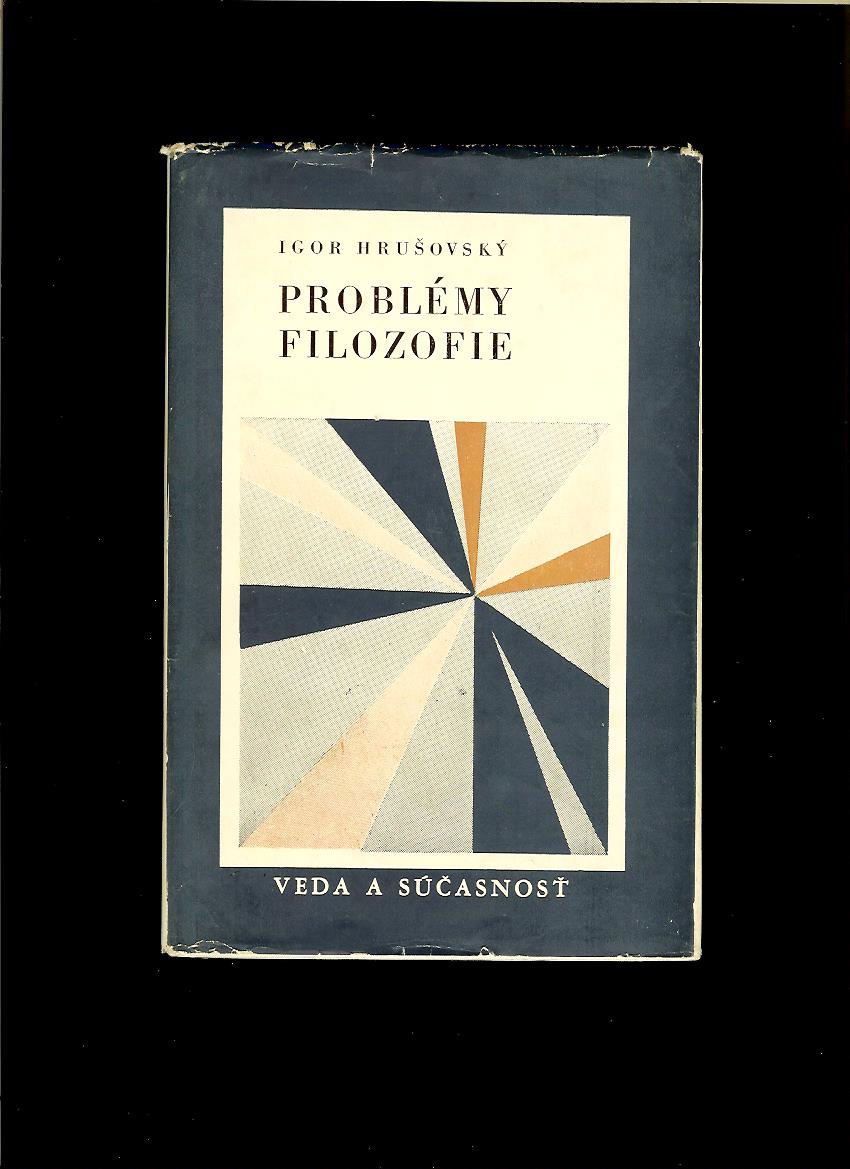 Igor Hrušovský: Problémy filozofie