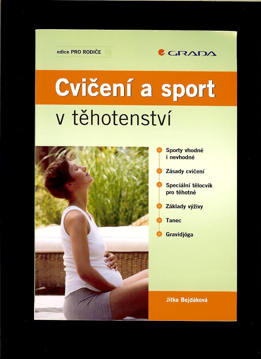 Jitka Bejdáková: Cvičení a sport v těhotenství