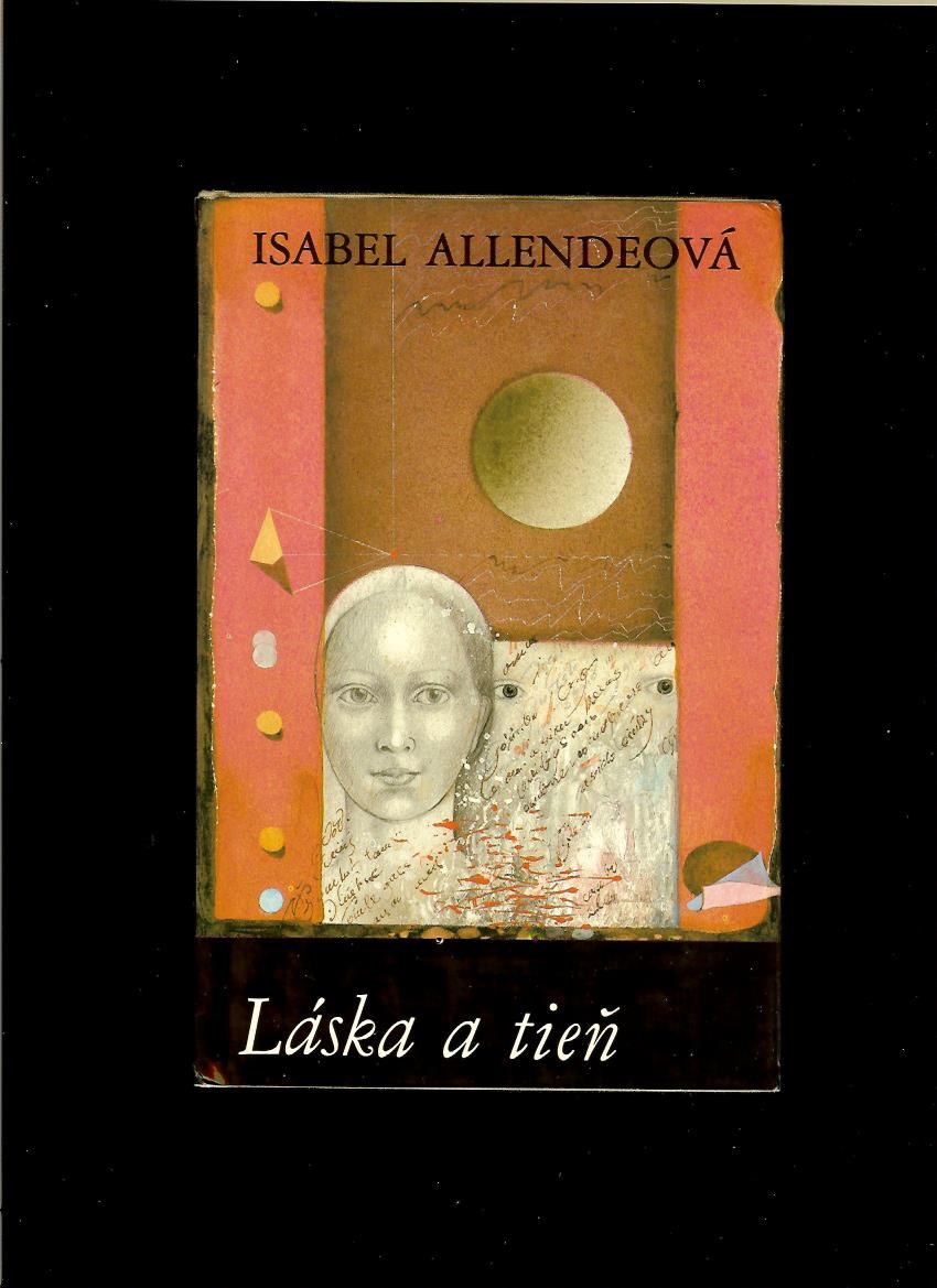 Isabel Allendeová: Láska a tieň